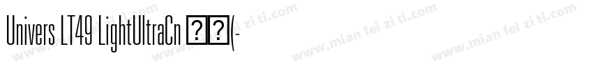 Univers LT49 LightUltraCn 常规(字体转换